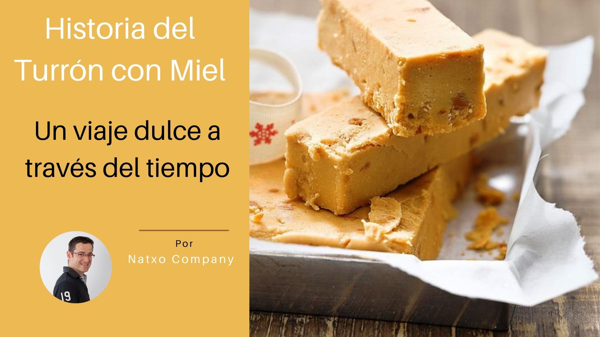 Historia del turron con miel